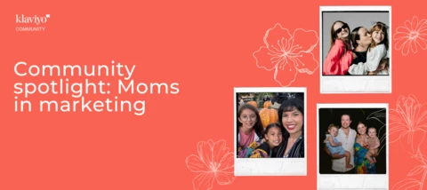 Community Spotlight: Moms in marketing