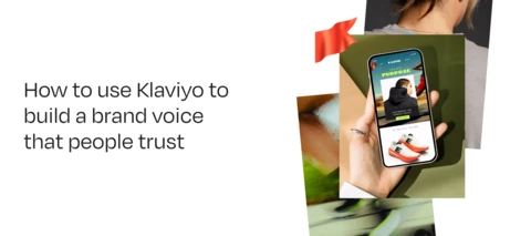 How to use Klaviyo to build a brand voice