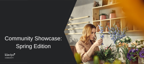 Community Showcase: Spring Edition Community Showcase: Spring Edition