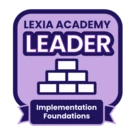 Lexia Academy: Implementation Foundations