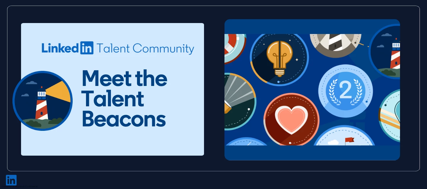 The LinkedIn Talent Beacons Are Back, Meet the 2026 Cohort