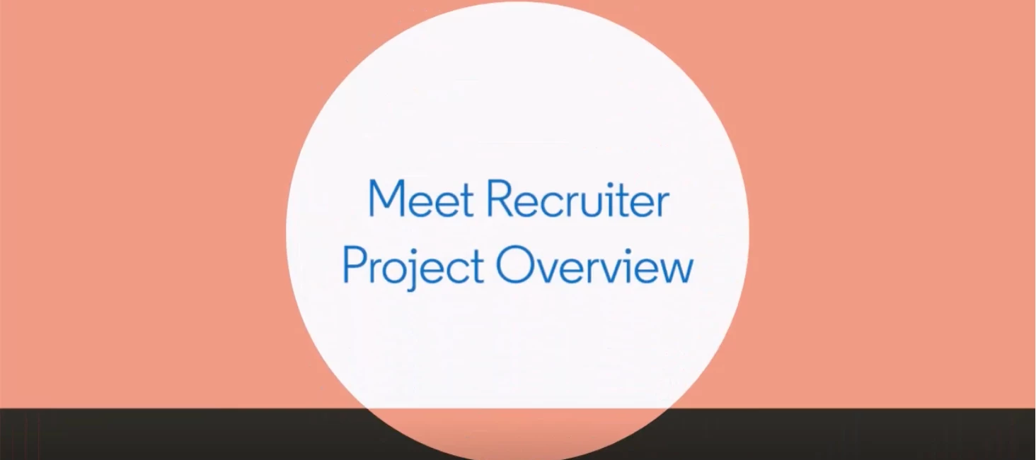 🎥 Meet Recruiter Project Overview