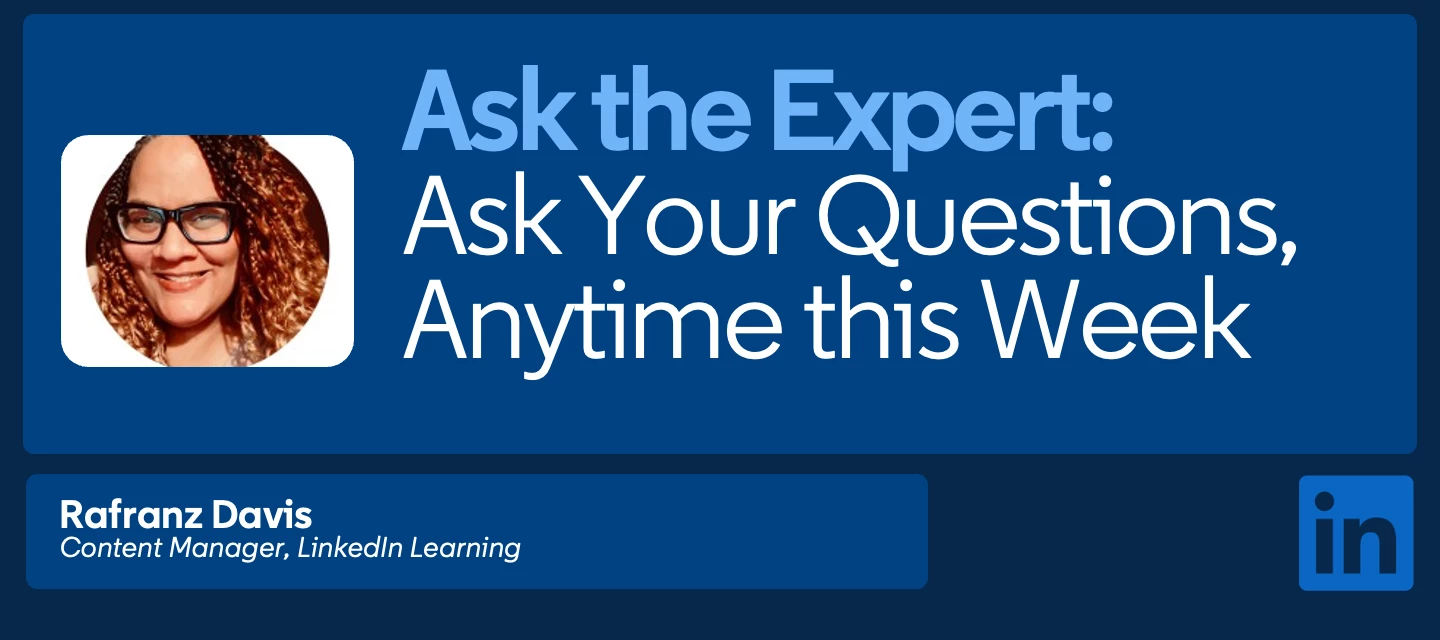 Join Our Virtual Ask the Expert with LinkedIn Learning Content Manager 🍂