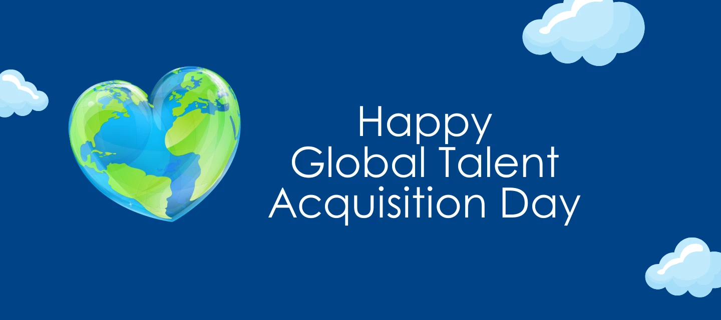🌏 Celebrating Global Talent Acquisition Day 2024!