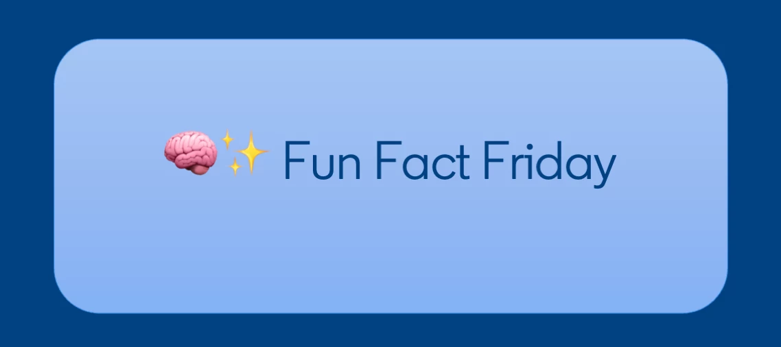 🧠✨ Fun Fact Friday! Ready to learn something unexpected?