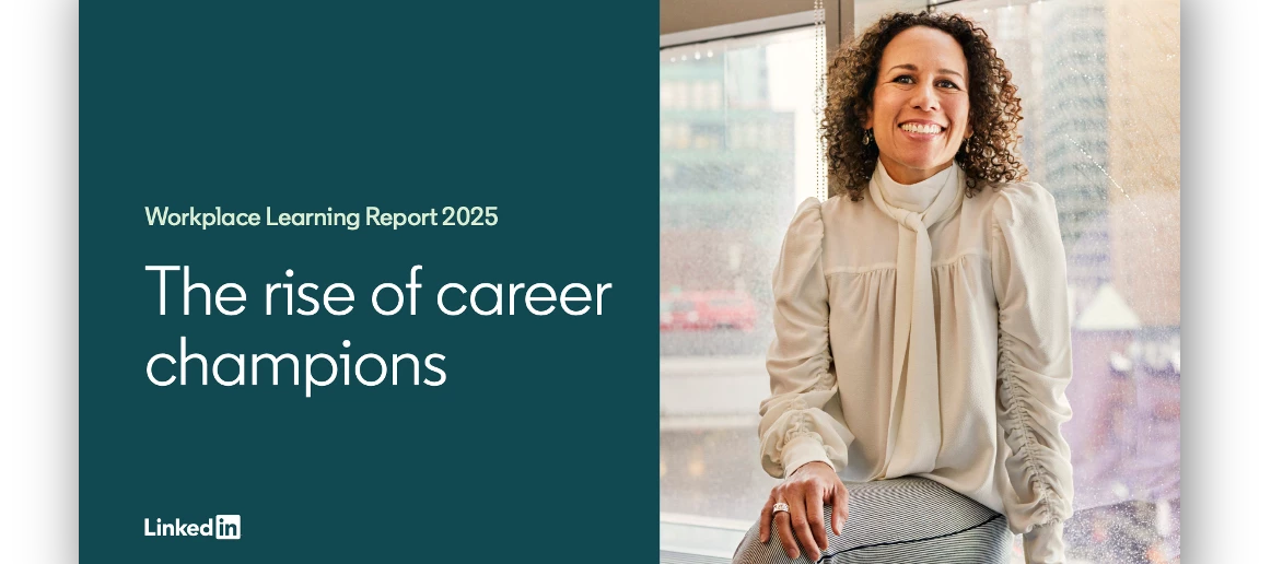 2025 Workplace Learning Report: The Rise of Career Champions
