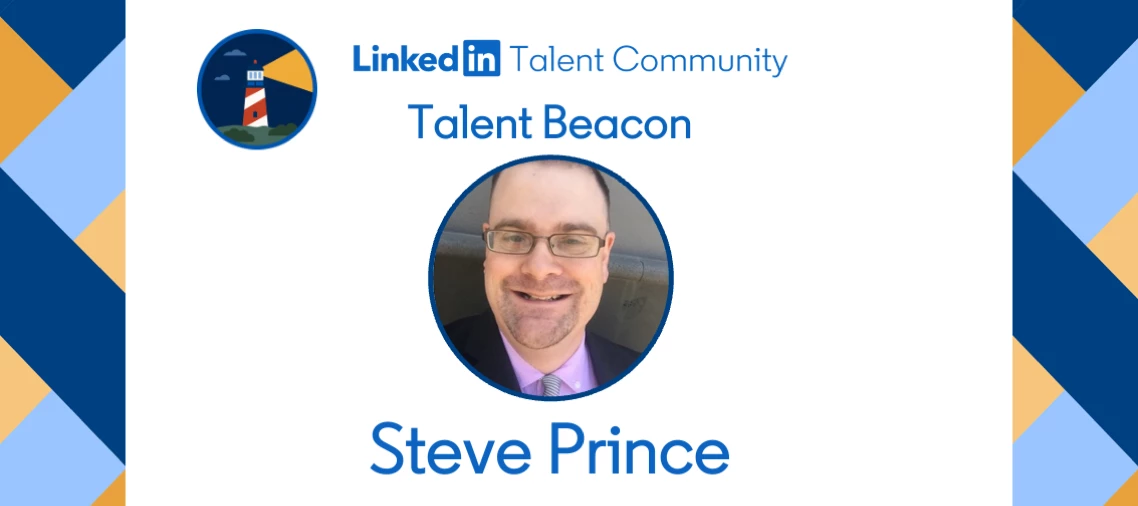 Meet the Talent Beacons: Spotlight on Steve Prince