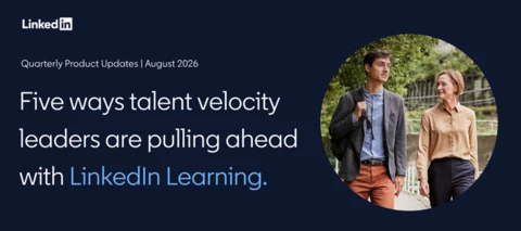 LinkedIn Learning Product Updates | August 2026
