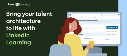 Build, Improve, and Maintain Your Talent Architecture with LinkedIn [Demo video & tip sheet]