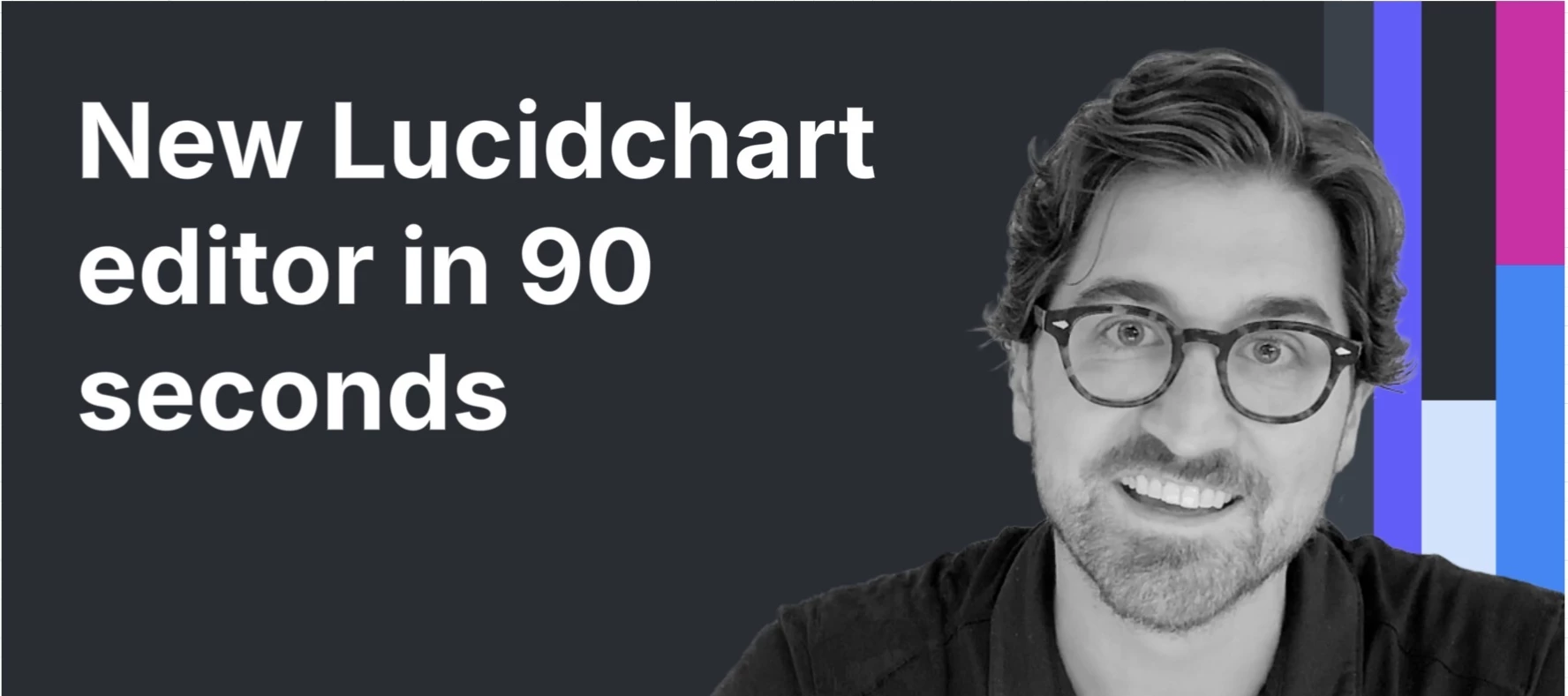 New Lucidchart editor in 90 seconds