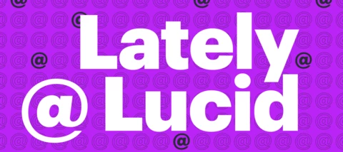 June '24 Lately @ Lucid 🎉
