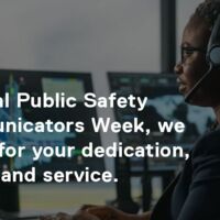 Happy National Public Safety Telecommunicator Week | Community