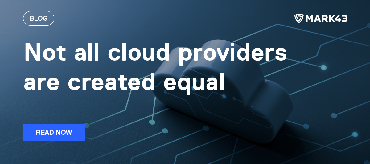 Not all cloud providers are created equal