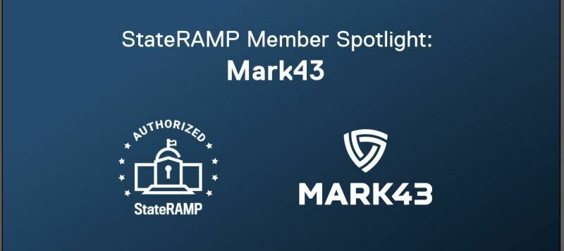 Mark43: A StateRAMP Member Spotlight