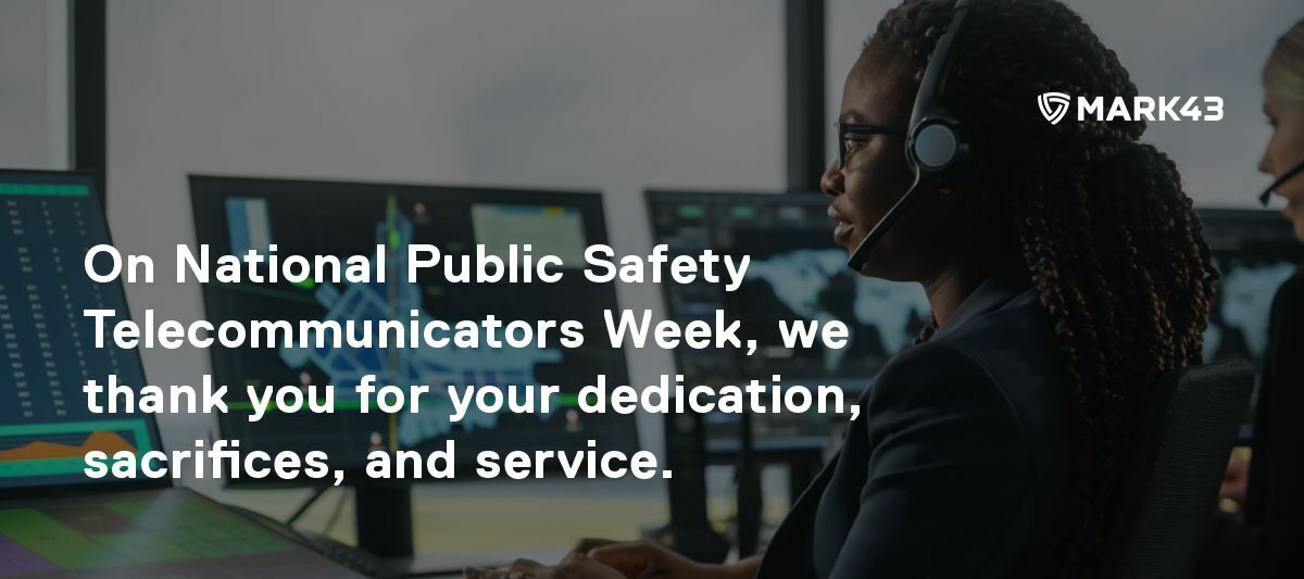 Happy National Public Safety Telecommunicator Week