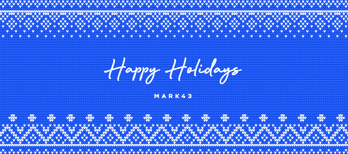 Happy Holidays from the Mark43 Team