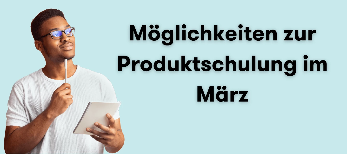 Produktschulungen im März