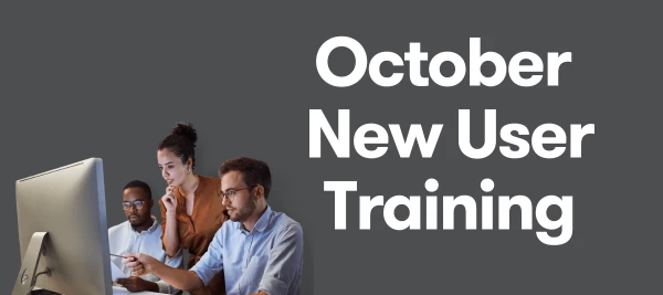 New User Training: October