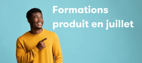 Formations produit en juillet