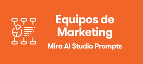 Mira AI Studio Prompts para Marcas: Equipos de Marketing