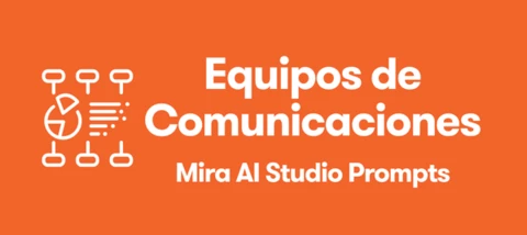Mira AI Studio Prompts para Agencias: Equipos de Comunicaciones