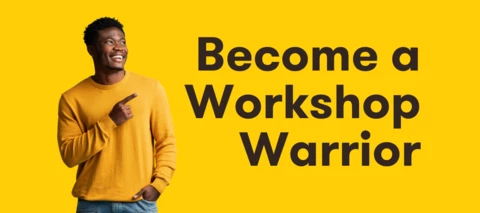 Turn Learning Into a Win: Become a Workshop Warrior!