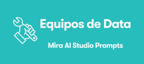 Mira AI Studio Prompts para Agencias: Equipos de Data