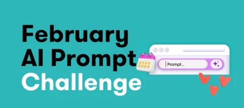 💘 February AI Prompt Challenge: Fall back in love with Q2 Planning