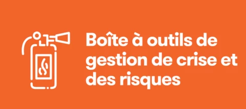 Boîte à outils de gestion de crise et des risques