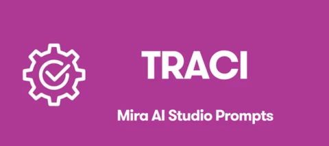 Mejora tus Mira prompts con el método TRACI