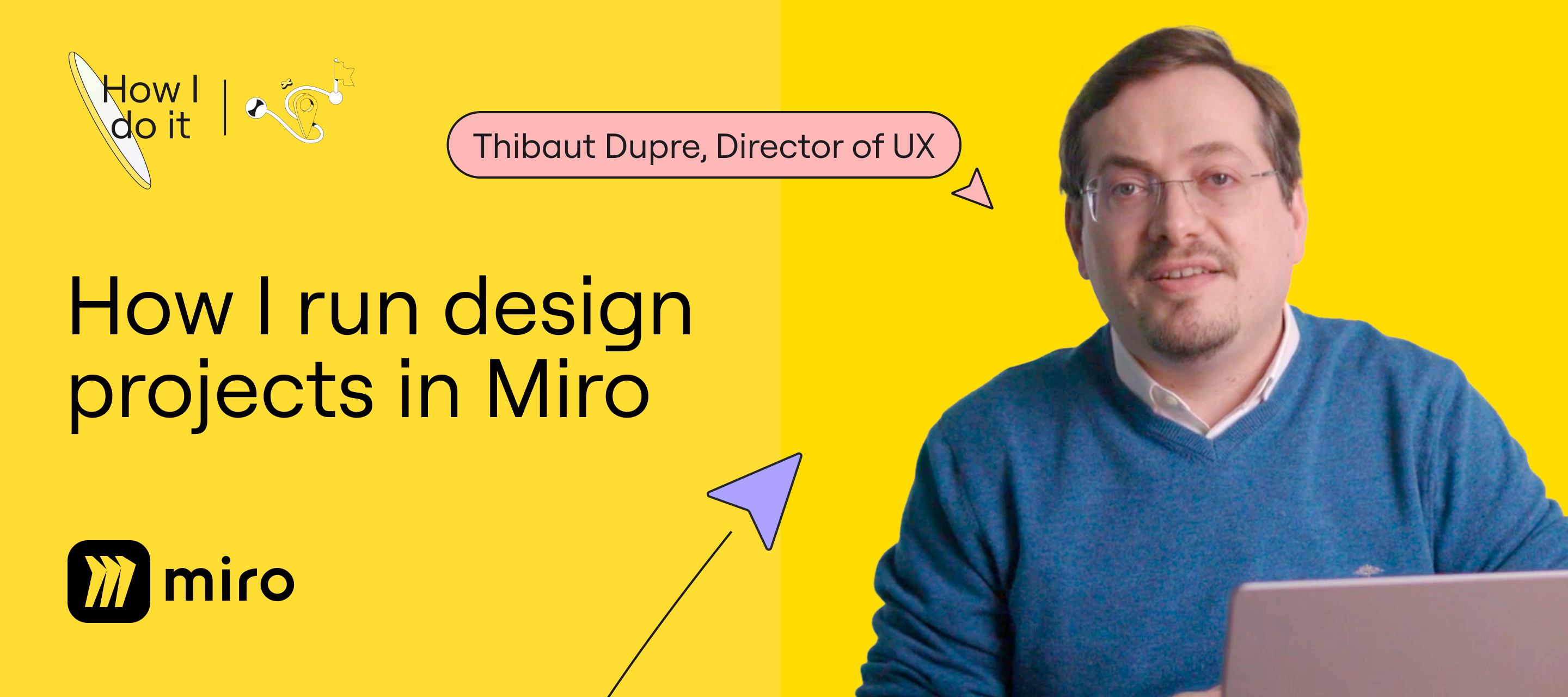 "How I Do Design Projects in Miro” with Thibaut Dupré