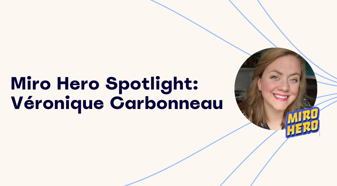 Meet Miro Hero Véronique Carbonneau