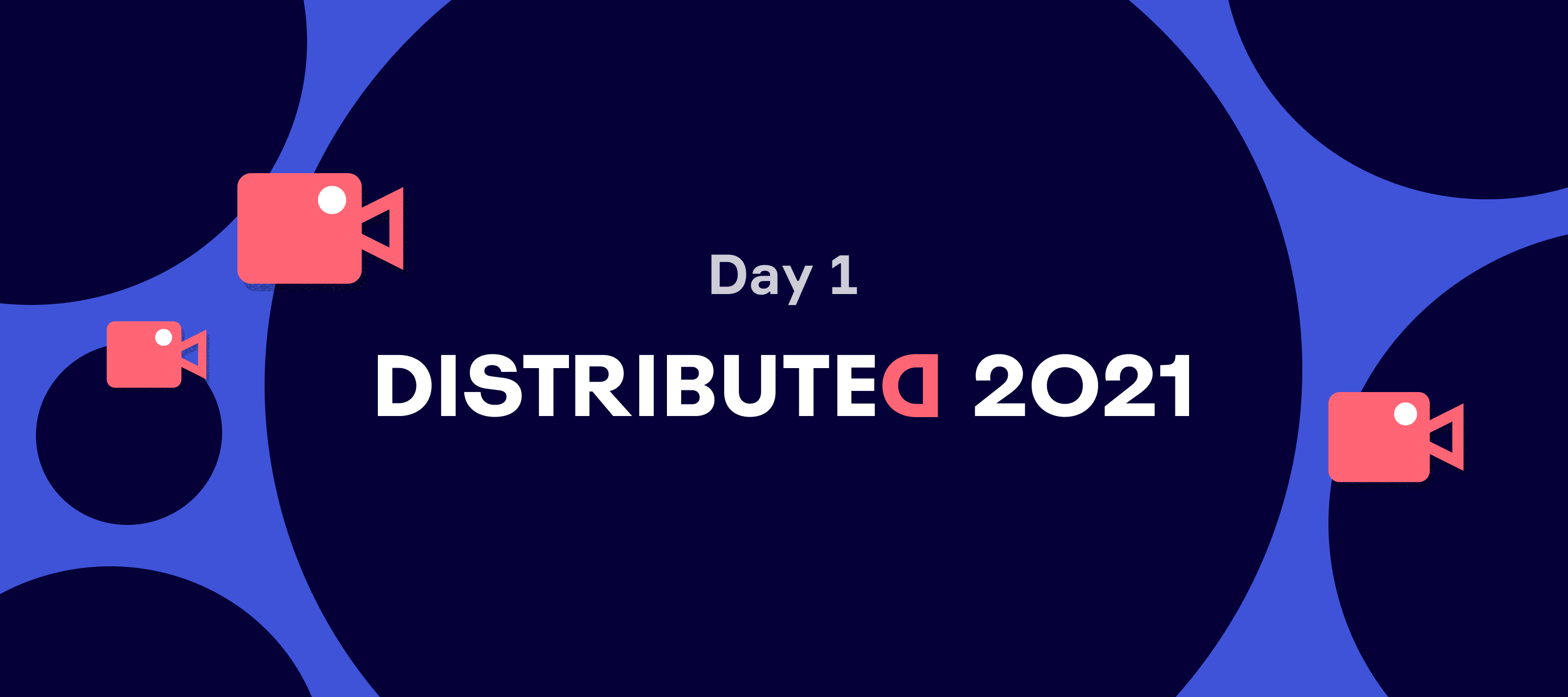 ✨ Distributed 2021 Day 1 recordings and resources