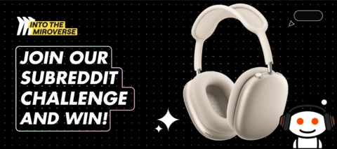 Join Miro on Reddit. Win AirPods Max!