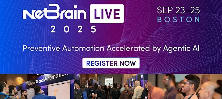 Join Us at NetBrain LIVE 2025! | NetBrain Exchange Community