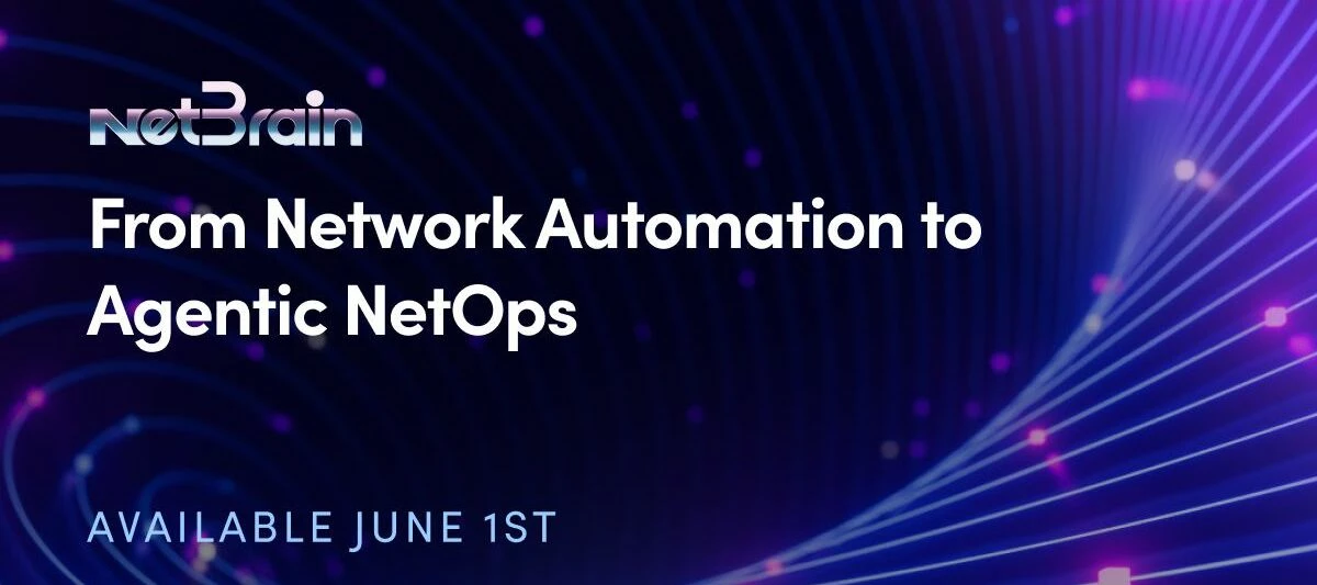 New NetBrain 12.3a: Chart Your Path to Agentic NetOps | NetBrain ...