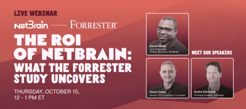 Inside the Forrester TEI Report: The ROI of NetBrain