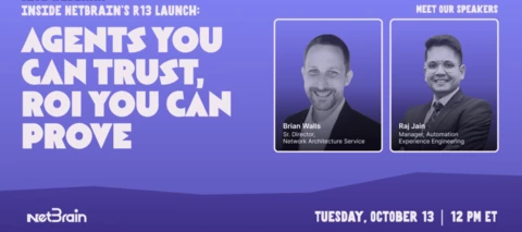 NetBrain Agentic NetOps Platform Webinar: Inside the R13 Launch