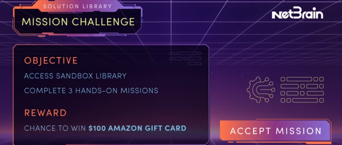 NetBrain Solution Library Mission Challenge is Live | Win Up to $150 ...