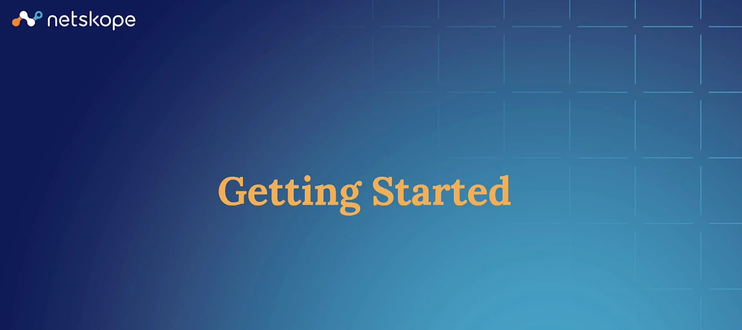 Netskope Advanced Analytics - Getting Started