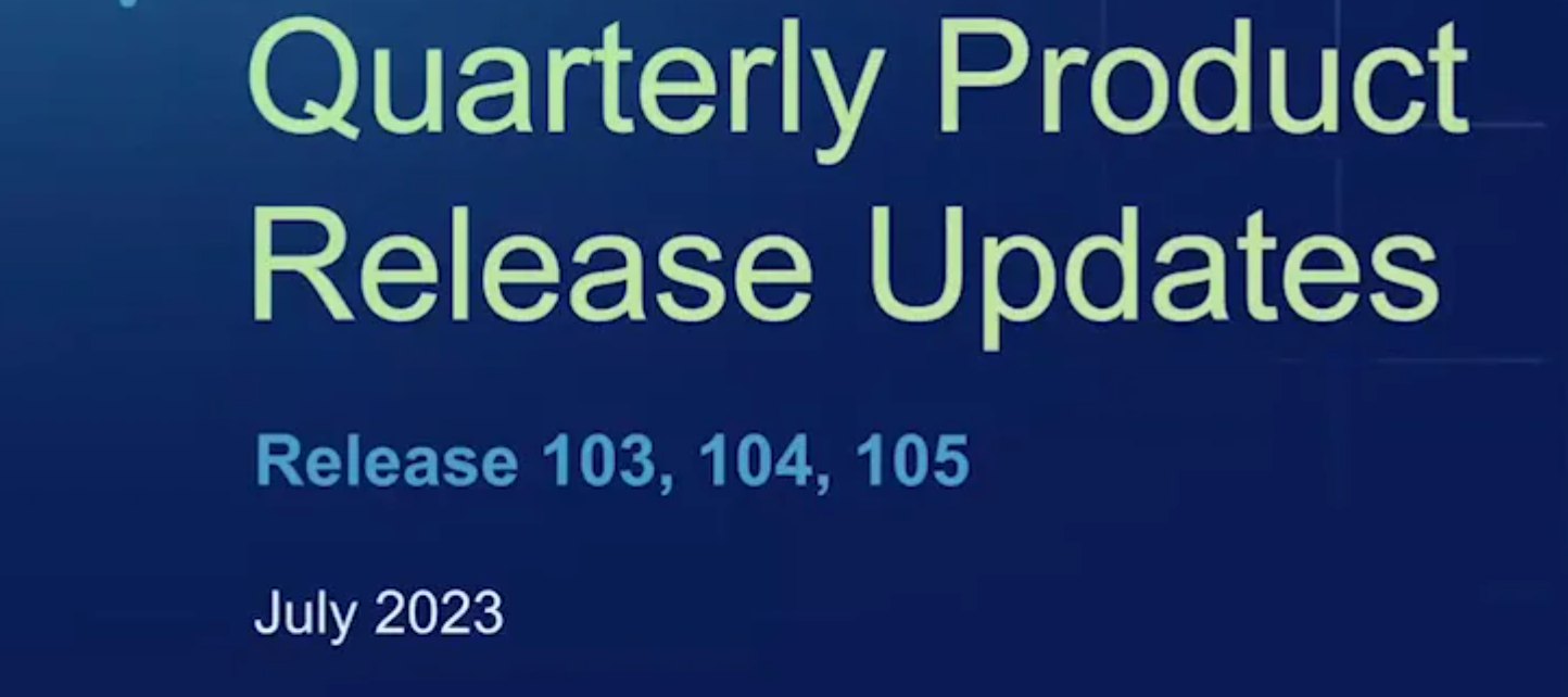 Quarterly Product Release Webinar - July 2023