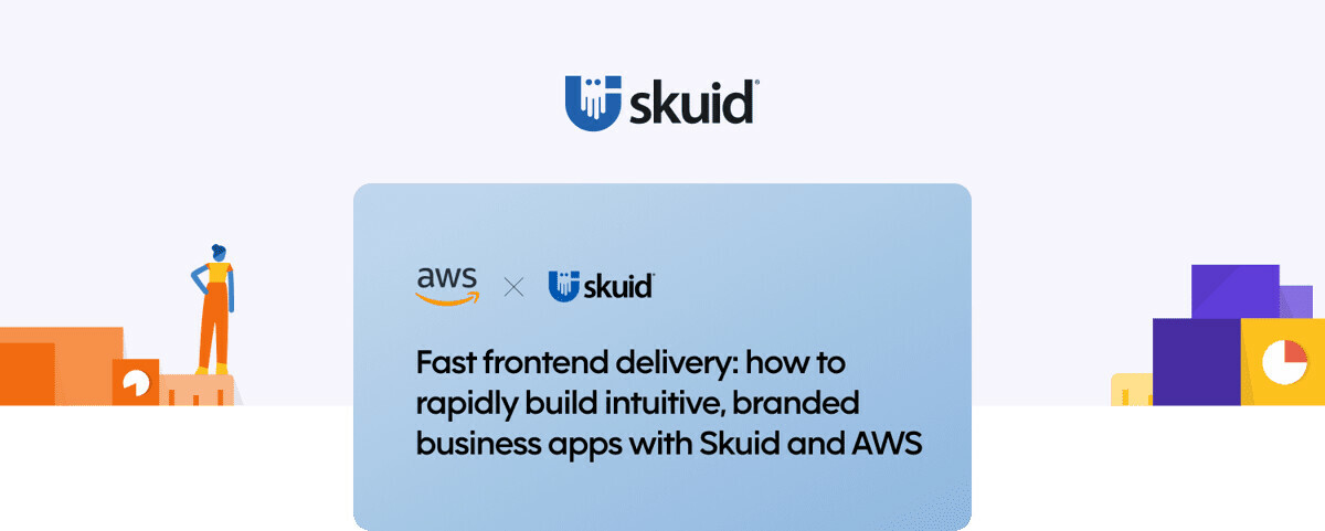 Fast frontend delivery: how to rapidly build intuitive branded business apps with Skuid and AWS