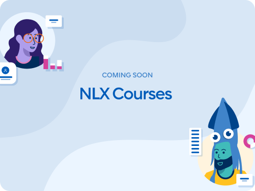 Coming Soon: NLX Courses