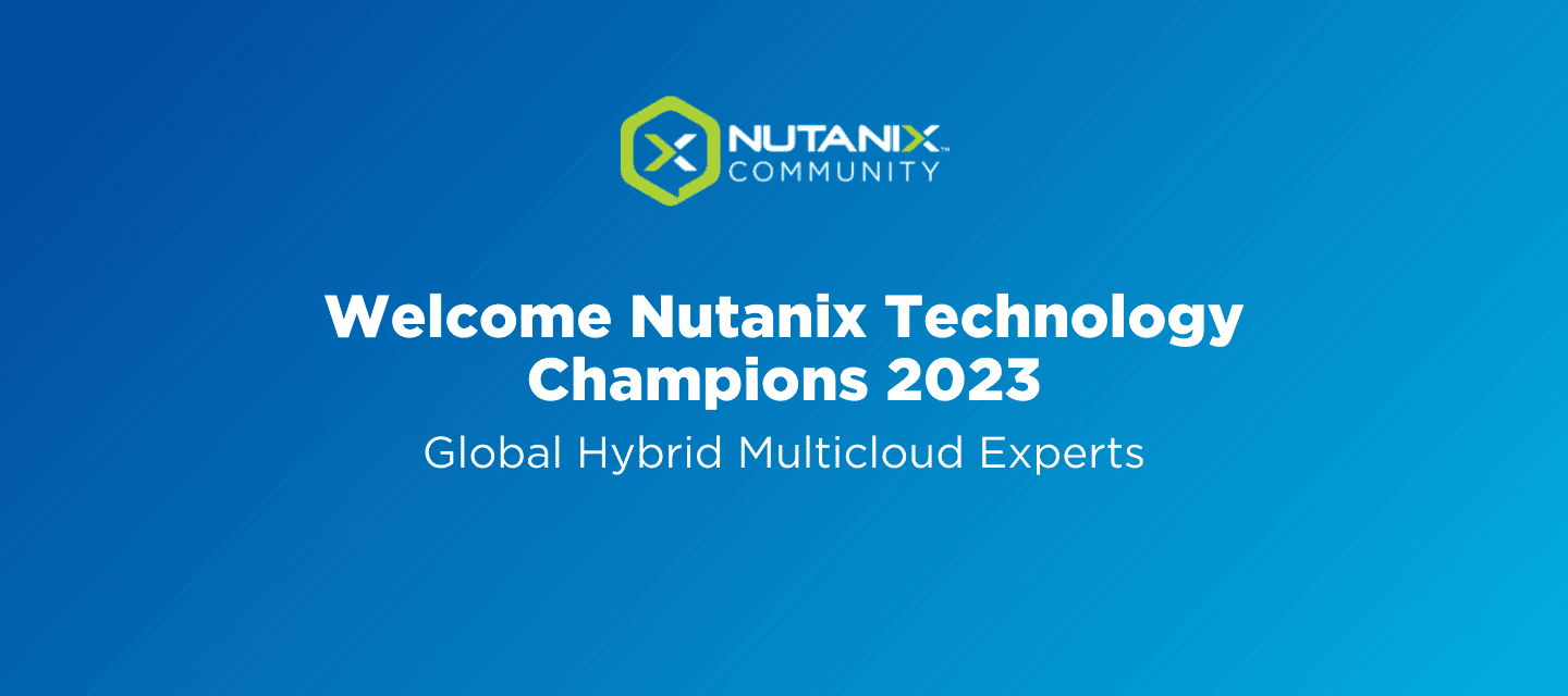Welcome Nutanix Technology Champions for 2023