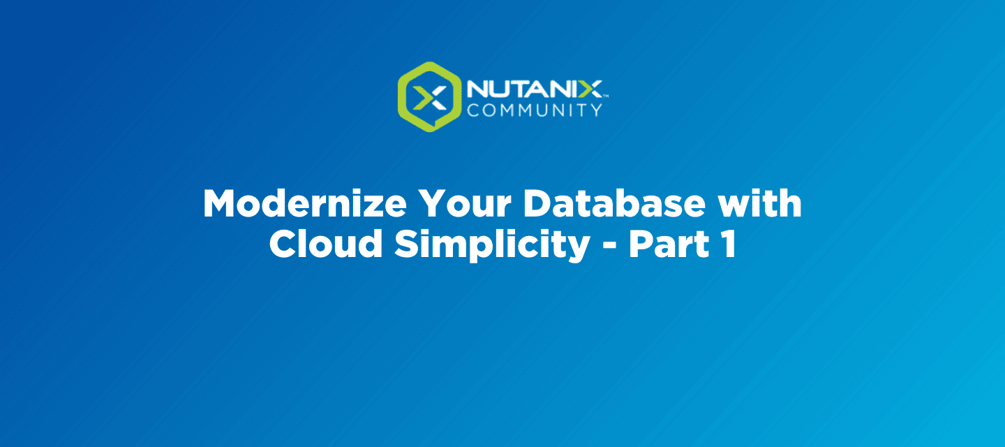 Modernize Your Database with Cloud Simplicity—Part 1