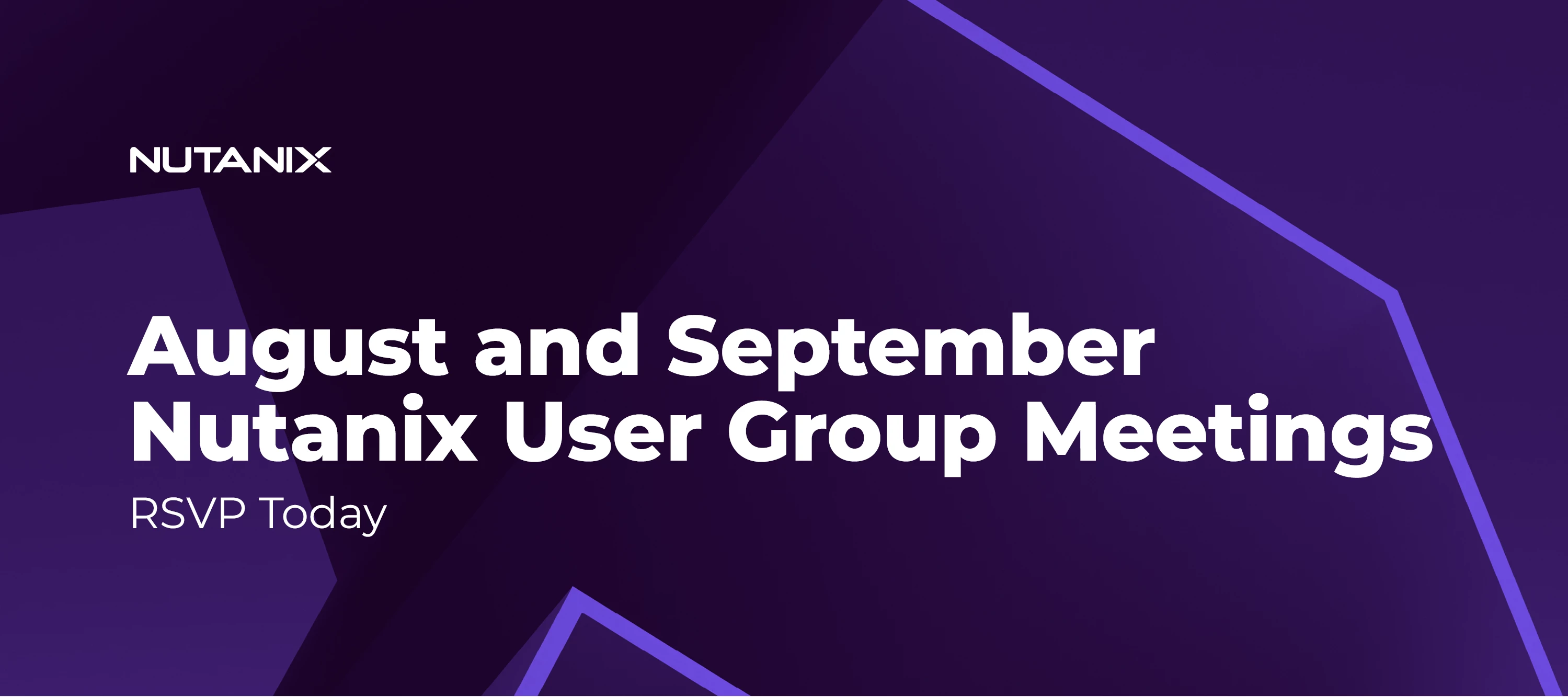 Nutanix User Group Meetings Happening in August and September 2024