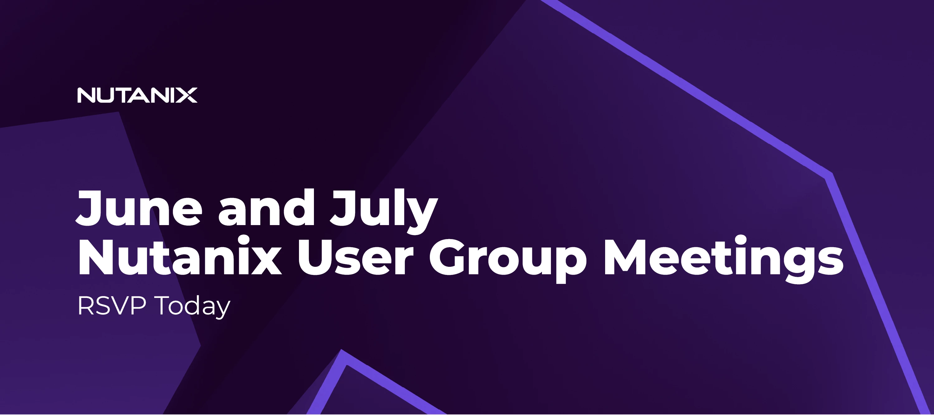 Nutanix User Group Meetings Happening in June and July