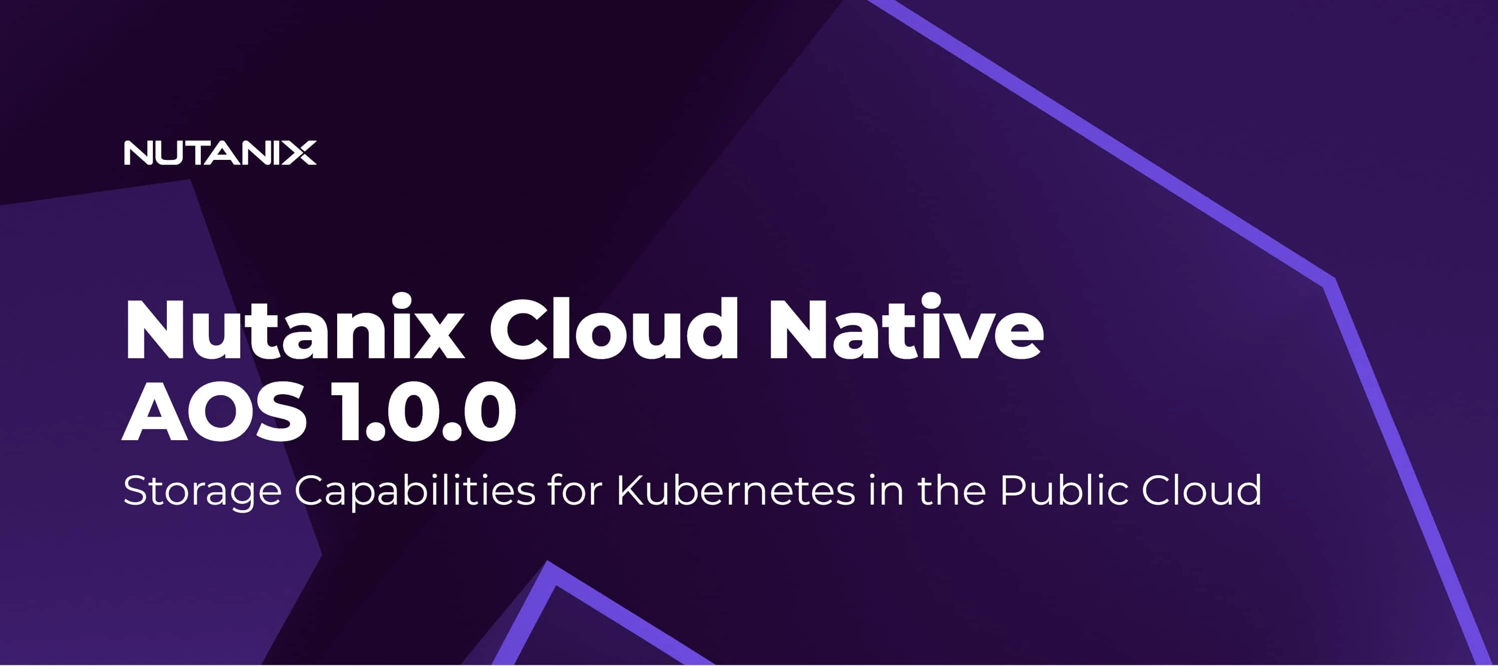 Nutanix Cloud Native AOS 1.0.0