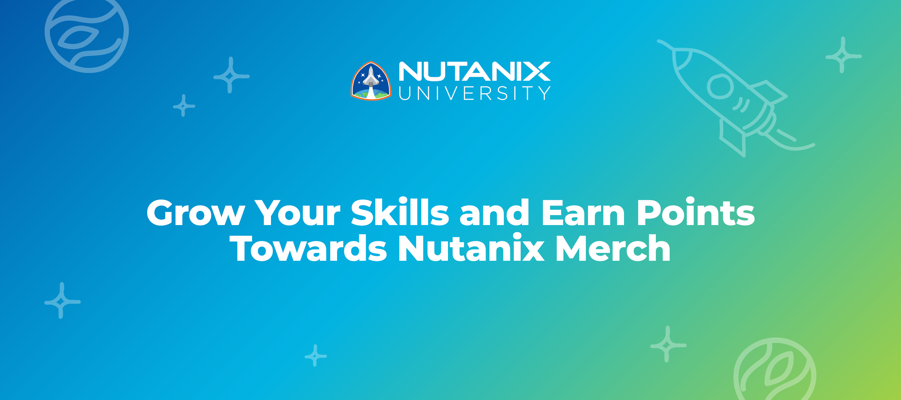 Grow Your Skills and Earn Points Towards Nutanix Merch