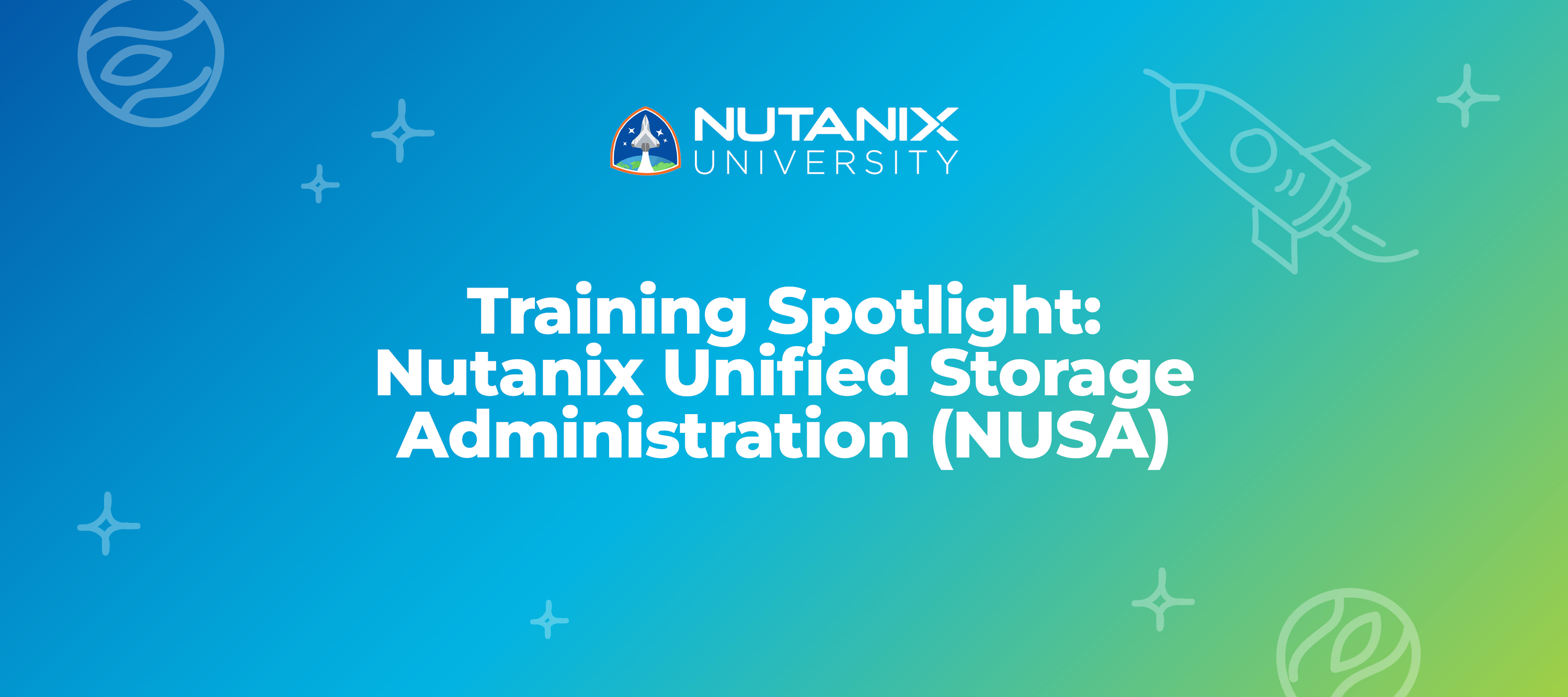Training Spotlight: Nutanix Unified Storage Administration (NUSA)
